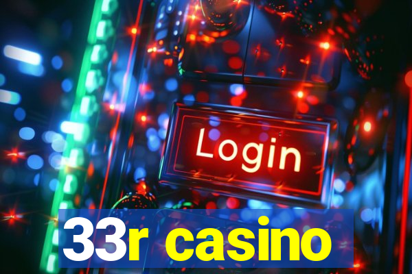 33r casino